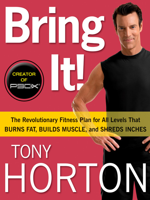 Title details for Bring It! by Tony Horton - Available